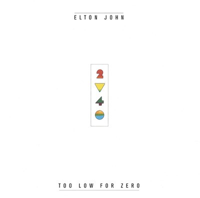 Elton john too low for - elton, zero